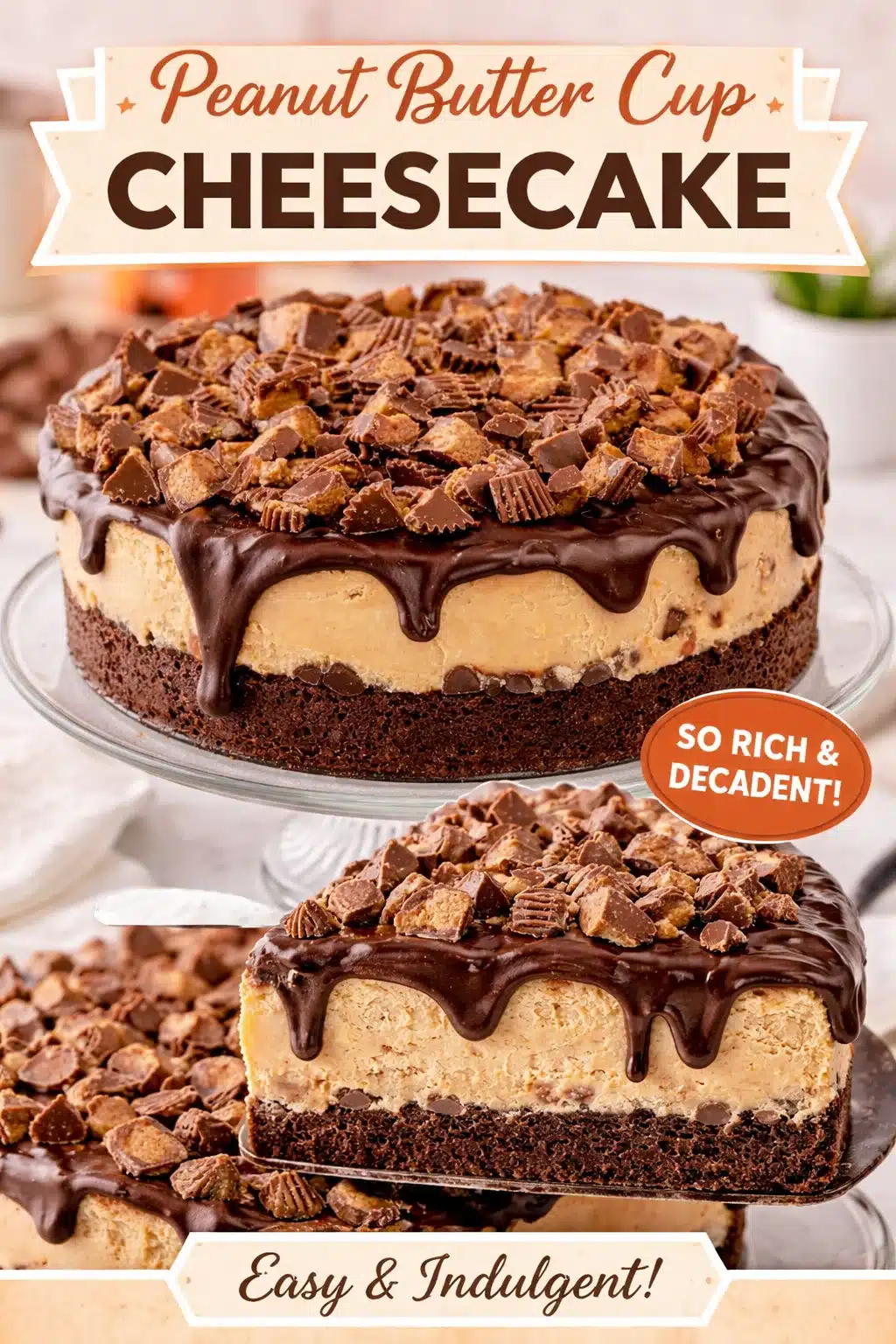 Heavenly Reese&rsquo;s Cheesecake That's Incredibly Easy to Make